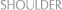 Shoulder